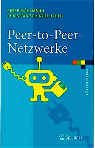 Peer-to-Peer-Netzwerke Methoden und Algorithmen
